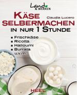 Cover-Bild Käse selbermachen in nur 1 Stunde