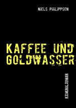 Cover-Bild Kaffee und Goldwasser