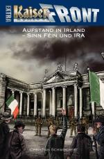 Cover-Bild KAISERFRONT Extra, Band 8: Aufstand in Irland – Sinn Féin und IRA