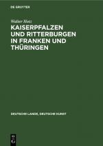 Cover-Bild Kaiserpfalzen und Ritterburgen in Franken und Thüringen