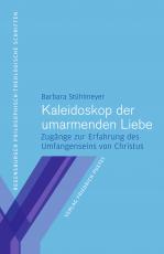 Cover-Bild Kaleidoskop der umarmenden Liebe