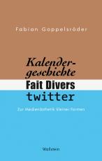 Cover-Bild Kalendergeschichte, Fait Divers, Twitter.