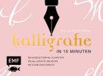 Cover-Bild Kalligrafie in 15 Minuten