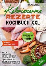 Cover-Bild Kalorienarme Rezepte Kochbuch XXL