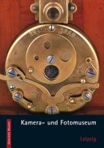 Cover-Bild Kamera- und Fotomuseum Leipzig