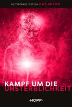 Cover-Bild Kampf um die Unsterblichkeit