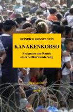 Cover-Bild KANAKENKORSO - Ereignisse am Rande einer Völkerwanderung