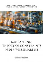 Cover-Bild Kanban und Theory of Constraints in der Wissensarbeit