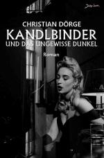Cover-Bild Kandlbinder und das ungewisse Dunkel
