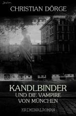 Cover-Bild KANDLBINDER UND DIE VAMPIRE VON MÜNCHEN (Signum-Edition)