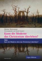 Cover-Bild Kann die Moderne das Christentum überleben?