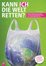 Cover-Bild Kann ICH die Welt retten?