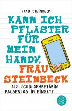 Cover-Bild Kann ich Pflaster für mein Handy, Frau Steinbeck