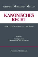 Cover-Bild Kanonisches Recht. Lehrbuch aufgrund des Codex Iuris Canonici