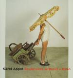 Cover-Bild Karel Appel - Sculptures without a Hero