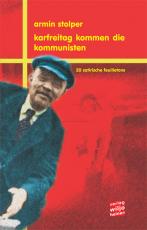 Cover-Bild Karfreitag kommen die Kommunisten