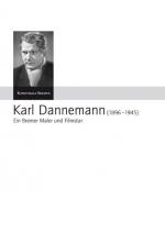 Cover-Bild Karl Dannemann (1896-1945) - Ein Bremer Maler und Filmstar