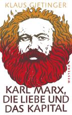 Cover-Bild Karl Marx, die Liebe und das Kapital