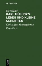 Cover-Bild Karl Müller’s Leben und kleine Schriften