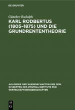 Cover-Bild Karl Rodbertus (1805–1875) und die Grundrententheorie