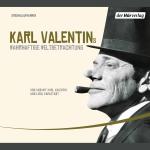 Cover-Bild Karl Valentins wahrhaftige Weltbetrachtung