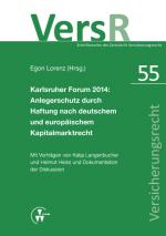 Cover-Bild Karlsruher Forum 2014: Anlegerschutz durch Haftung nach deutschem und europäischem Kapitalmarktrecht