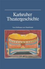 Cover-Bild Karlsruher Theatergeschichte