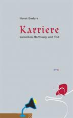 Cover-Bild Karriere zwischen Hoffnung und Tod