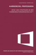 Cover-Bild Karriereziel Professorin. Wege und Strategien in der Kommunikationswissenschaft