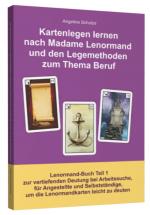 Cover-Bild Kartenlegen lernen nach Madame Lenormand und den Legemethoden zum Thema Beruf