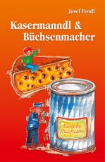 Cover-Bild Kasermanndl & Büchsenmacher