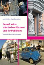 Cover-Bild Kassel, seine städtischen Museen und ihr Publikum