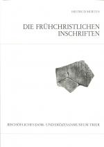 Cover-Bild Katalog der frühchristlichen Inschriften des Bischöflichen Dom- und Diözesanmuseums Trier