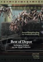 Cover-Bild Katalog zur Sonderausstellung „Best of Depot - Verborgene Schätze aus der Schell Collection“