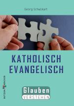 Cover-Bild Katholisch - Evangelisch