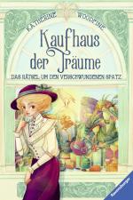 Cover-Bild Kaufhaus der Träume, Band 1:as Rätsel um den verschwundenen Spatz