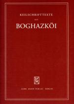 Cover-Bild Keilschrifttexte aus Boghazköi. Wissenschaftliche Veröffentlichungen... / Textfunde von Büyükkale aus den Jahren 1955-1959