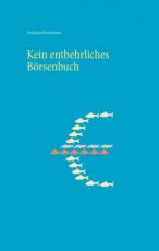 Cover-Bild Kein entbehrliches Börsenbuch