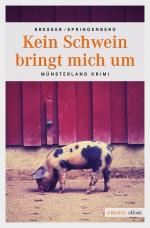 Cover-Bild Kein Schwein bringt mich um