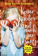 Cover-Bild Keine Kinder sind auch keine Lösung