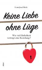 Cover-Bild Keine Liebe ohne Lüge