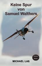 Cover-Bild Keine Spur von Samuel Walthers