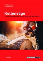 Cover-Bild Kettensäge - Eine Einweisung zur professionellen Bedienung