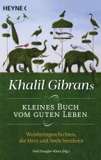 Cover-Bild Khalil Gibrans kleines Buch vom guten Leben