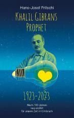 Cover-Bild Khalil Gibrans Prophet 1923-2023