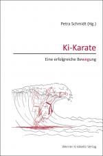 Cover-Bild Ki-Karate – Eine erfolgreiche Bewegung
