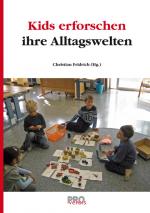 Cover-Bild Kids erforschen ihre Alltagswelten