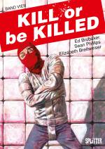 Cover-Bild Kill or be Killed. Band 4