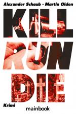 Cover-Bild Kill Run Die