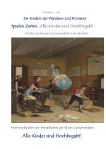 Cover-Bild Kinder der Wanderer / Spielen Zeiten Alle Kinder sind Hochbegabt Die Kindern der Wanderer und Pionieren